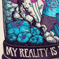 My Reality is better than yours – Poster